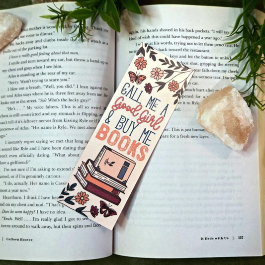 Call Me A Good Girl & Buy Me Books - Bookmark